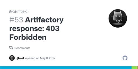 If authentication credentials were provided in the request, the server considers them insufficient to grant access. . Artifactory 403 forbidden
